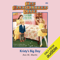 Ann M. Martin - Kristy's Big Day: The Baby-Sitters Club, Book 6 (Unabridged) artwork