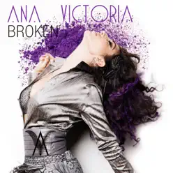 Broken - Single - Ana Victoria