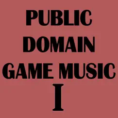 Public Domain Game Music 1 by ONE ABE album reviews, ratings, credits