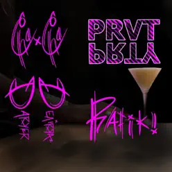 Prvt Prty (feat. Deairra Parker & Rafiki) - Single - Cha Cha Prvt Prty (feat. Deairra Parker & Rafiki) - Single - Cha Cha