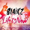 Life Is Now (Remixes)