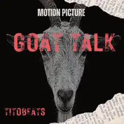 Goat Talk by Titobeats album reviews, ratings, credits