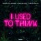 I Used To Think (Extended Mix) artwork
