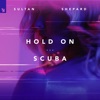 Hold on / Scuba - Single