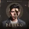 Beliko - Single album lyrics, reviews, download