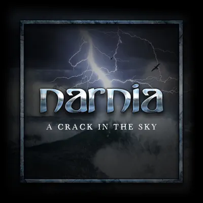 A Crack in the Sky - Single - Narnia