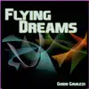 Flying Dreams album lyrics, reviews, download