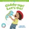 Giddy-Up! Let's Go! (feat. The Splice Kids) - Babsy B & Mria Dangerfield lyrics