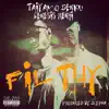 Filthy (feat. Genesis Renji) - Single album lyrics, reviews, download