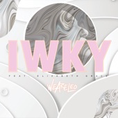 IWKY (feat. Elizabeth Grace) artwork