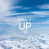 Up (Soul V) - Single album lyrics, reviews, download