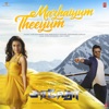 Mazhaiyum Theeyum (From "Saaho") [feat. Haricharan Seshadri, Shakthisree Gopalan] - Single