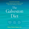 The Galveston Diet: The Doctor-Developed, Patient-Proven Plan to Burn Fat and Tame Your Hormonal Symptoms (Unabridged) - Mary Claire Haver, MD