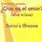 What Is Love? (Dub Mix) - Surco's Groove lyrics