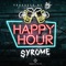 Happy Hour - Syrome lyrics