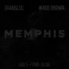 Memphis (feat. Translee & Wade Brown) - Single album lyrics, reviews, download