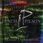 Wicked Underground - ジョージ・リンチ & JEFF PILSON