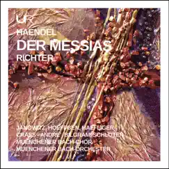 Handel: Der Messias, HWV 56 (Excerpts) by Münchener Bach-Chor, Münchener Bach-Orchester & Karl Richter album reviews, ratings, credits