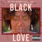 Black Love (feat. Ria G & AmerJe) - Melly Mell Tha Mobsta lyrics