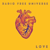 Radio Free Universe - Love Right Now