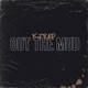 OUT THE MUD cover art