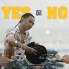 Yes or No - Single