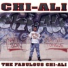 The Fabulous Chi-Ali