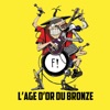 L'âge d'or du bronze - EP