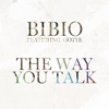 The Way You Talk (feat.Gotye) - Single