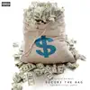 Secure the Bag (feat. Offset & Quavo) - Single album lyrics, reviews, download