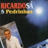 5 Pedrinhas, 1995