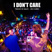I Don't Care (feat. Dj Javi Zurro) artwork