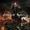 Threat Signal album lyrics, reviews, download