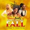 Don't Let Me Fall (feat. Freda Rhymz & Fantana) - Danny Beatz lyrics