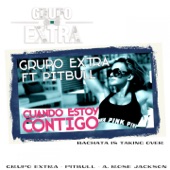 Cuando Estoy Contigo (feat. Pitbull & A. Rose Jackson) [Spanglish Bachata Edit] artwork