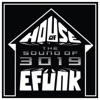 House of EFUNK Sound of 3019, 2019