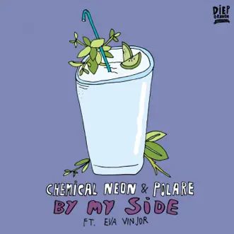 By My Side - Single by Chemical Neon & Polare album reviews, ratings, credits