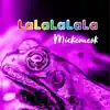 LaLaLaLaLa - Single album lyrics, reviews, download
