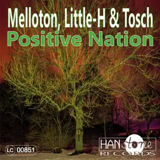 Positive Nation - Single by Melloton, Little-H & Tosch album reviews, ratings, credits