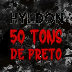 50 Tons de Preto - Single - Hyldon 50 Tons de Preto - Single - Hyldon