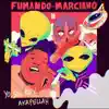 Fumando Con Marciano II (feat. Akapellah) - Single album lyrics, reviews, download