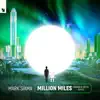 Stream & download Million Miles (Raven & Kreyn Remix) - Single