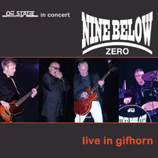 last ned album Nine Below Zero - Live In Gifhorn