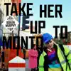 Take Her Up to Monto album lyrics, reviews, download