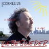 Peter Cornelius - Du entschuldige i kenn di