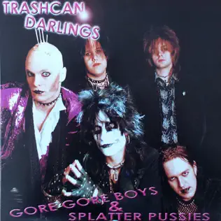 baixar álbum Trashcan Darlings - Gore Gore Boys Splatter Pussies