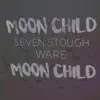 Moon Child (feat. Ware) - Single album lyrics, reviews, download