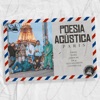 Poesia Acústica - Paris by Pineapple StormTv iTunes Track 1