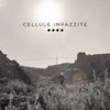 Cellule impazzite - Single