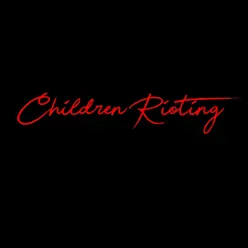 Children Rioting - Single - Casimir Children Rioting - Single - Casimir